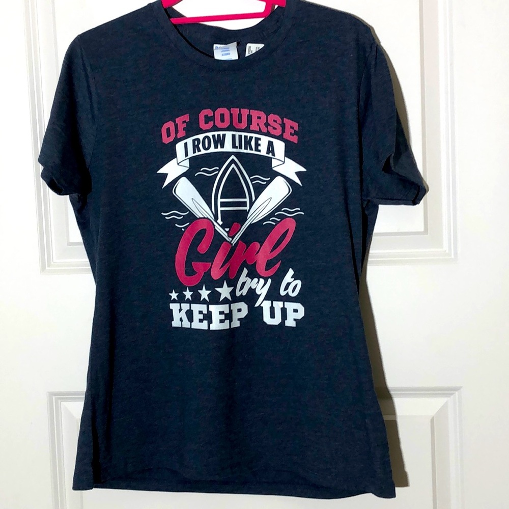 Row Like A Girl Tee Large NEW!!!